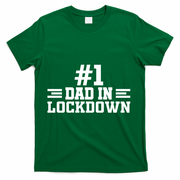 #1 Dad In Lockdown T-Shirt - Green