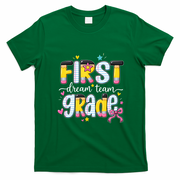 1st Grade Dream Team Back To School Teacher Student Gift T-Shirt - Irish Green