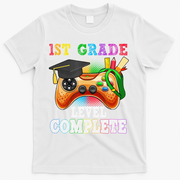 1St Grade Level Complete Last Day Of School Graduation T-Shirt - White
