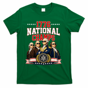 1776 National Champs Founding Fathers USA Patriotic T-Shirt - Green