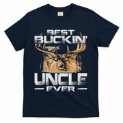 Best Buckin' Uncle Ever Deer Hunting Bucking Father T-Shirt