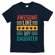Awesome Like My Daughter Fathers Day Retro Dad Papa Dada T-Shirt