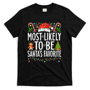 Most Likely To Be Santas Favorite Xmas Family Christmas T-Shirt