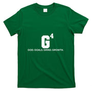 G4 God Goals Grind Growth Funny Christian T-Shirt_1