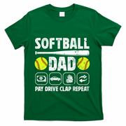 Softball Dad Pay Drive Clap Dad Of A Softball Player Father Cool Gift T-Shirt
