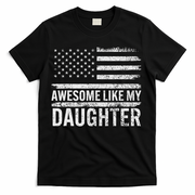 Awesome Like My Daughter Gifts Funny Fathers Day Dad T-Shirt