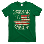 Christian Normal IsnT Coming Back Jesus Is Gift T-Shirt