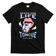Death And Life Tongue Christian T-Shirt
