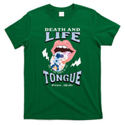 Death And Life Tongue Christian T-Shirt