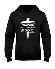 Isnt Coming Back Jesus Is Christian Normal T-Shirt