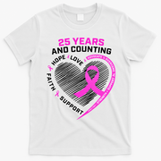 25 Years And Counting Hope Love Breast Cancer T-Shirt - White