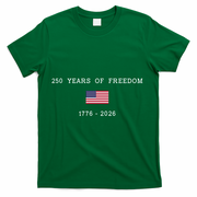 250 Years Of Freedom 1776-2026 USA America Flag T-Shirt - Green