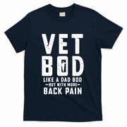 Vet Bod Like A Dad Bod T-Shirt