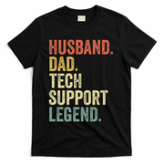 Tech Support Christmas Gifts For Dad Husband T-Shirt