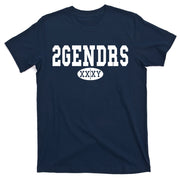 2 Genders T-Shirt