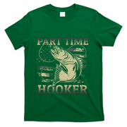 Part Time Hooker Fisher Funny Fishing Cute Gift T-Shirt