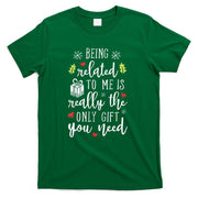 Being Related To Me Funny Christmas Family Xmas Pajamas Gift Short Sleeve T-Shirt