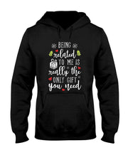 Being Related To Me Funny Christmas Family Xmas Pajamas Gift Short Sleeve T-Shirt
