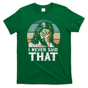 I Never Said That Jesus Meme Funny Christian God Religious T-Shirt
