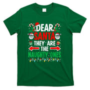 Dear Santa They Are The Naughty Ones Funny Christmas T-Shirt