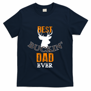 Best Buckin Dad Ever Gift T-Shirt