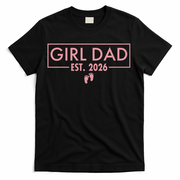 Girl Dad Est. 2026 T-Shirt