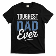 Father Survivor Dad Gift Idea Prostate Cancer Awareness T-Shirt
