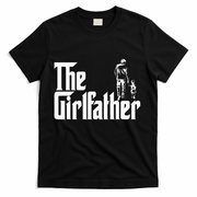 The Girlfather Funny Daddy Daughter T-Shirt