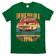 30th Birthday I'm Not Old I'm A Classic Custom Built Car 1996 T-Shirt - Irish Green