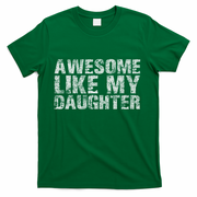 Awesome Like My Daughter Girl Dad Gift Papa Father Day T-Shirt