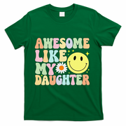 Funny FatherS Day Awesome Like My Daughter Retro Groovy Dad T-Shirt