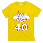 40 Years Old In Vegas - 40th Birthday T-Shirt