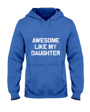 Awesome Like My Daughter Gifts Men Funny Fathers Day Dad T-Shirt