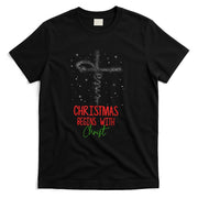 Christmas Begins With Christ Cross Christian Religious Xmas T-Shirt