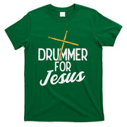 Drummer For Jesus God Drumming Christian Men T-Shirt