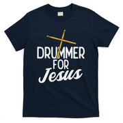 Drummer For Jesus God Drumming Christian Men T-Shirt