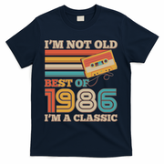 40th 1986 Birthday Retro I'm Not Old I'm A Classic Best Of Cassette Tape  T-Shirt - Navy
