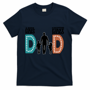 Dad The First Hero FatherS Day Gift T-Shirt