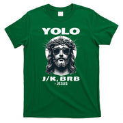 Funny Easter Gifts Christian Resurrection Yolo Jk Brb Jesus T-Shirt