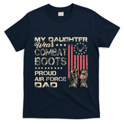 My Daughter Wear Combat Boots Proud Dad Of Veteran T-Shirt