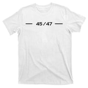 45 47 T-Shirt