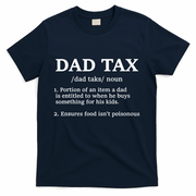 Funny Dad Tax Definition T-Shirt