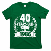 40th Birthday 40 Years Old Born In 1986 Wreath Banner  T-Shirt - Green