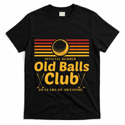 40th Birthday Funny Golf Old Balls Club Member Golfer T-Shirt - Black