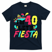 40th Birthday Mexican Party I'm 40 Let's Fiesta T-Shirt - Navy