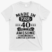 40th Birthday Made In 1986 40 Years Of Being Awesome Limited Edition T-Shirt - White
