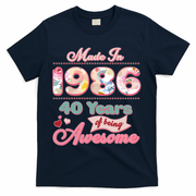 40th Birthday Pink Floral Made In 1986 Years Of Being Awesome T-Shirt - Navy