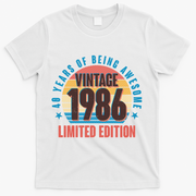 40th Birthday Vintage 1986 40 Years Of Being Awesome Limited Edition  T-Shirt - White