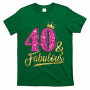 40 Years Old Gift 40 & Fabulous 40th Birthday Pink Crown T-Shirt - Green