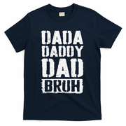 Dada Daddy Dad Bruh Vintage Funny Fathers Day Dad Father T-Shirt